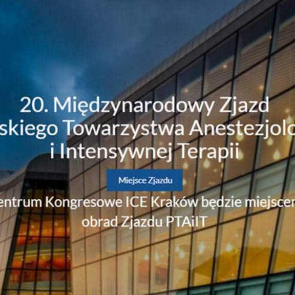 20. Międzynarodowy Zjazd Polskiego Towarzystwa Anestezjologii i Intensywnej Terapii w Krakowie